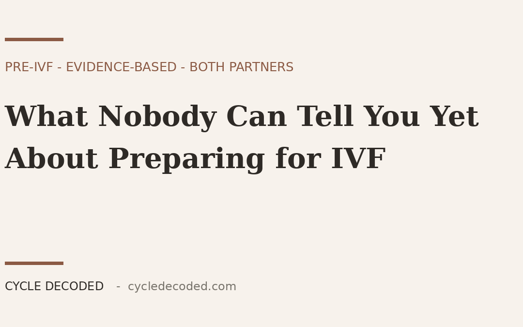 What Nobody Can Tell You Yet About Preparing for IVF